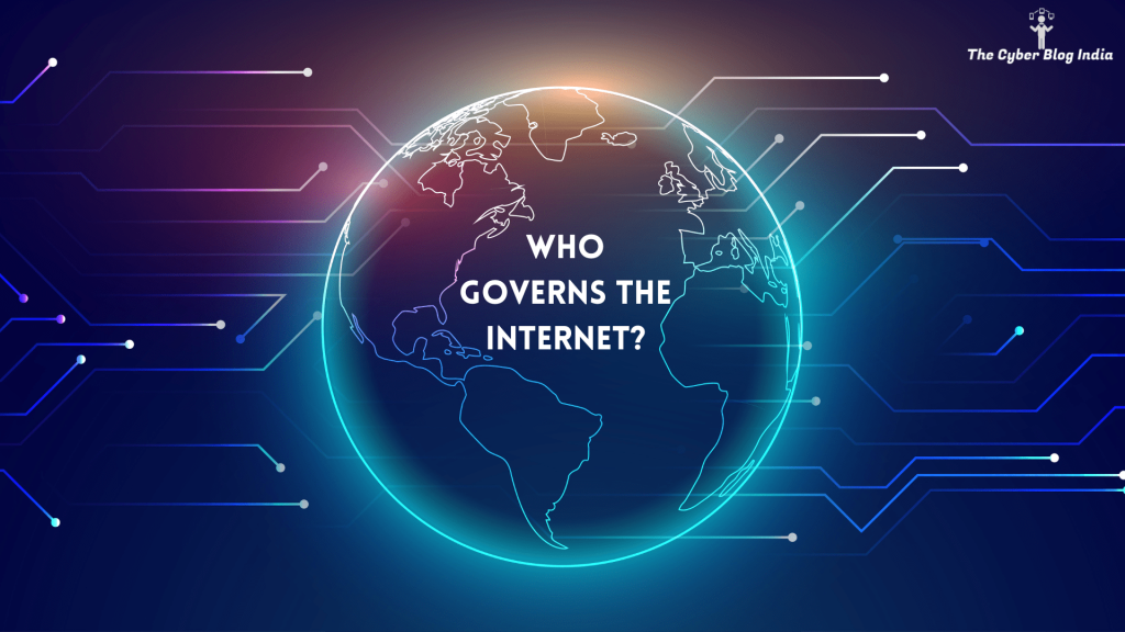 Who governs the World wide web? – The Cyber Blog site India