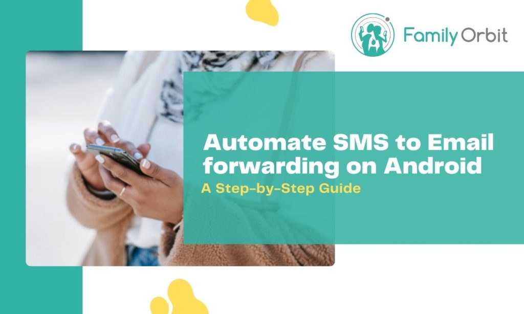 Get Your Texts on Email Routinely: How to Forward SMS on Android
