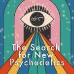 The Look for for New Psychedelics