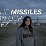 How Did Nuclear Weapons Get on My Reservation?