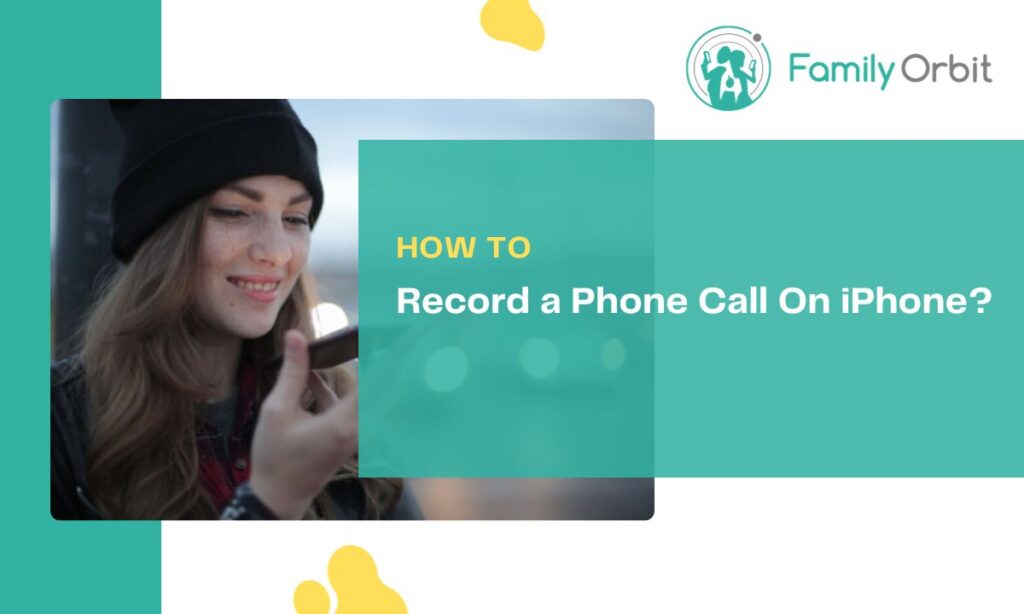 5 Ingenious Free Methods To Record A Phone Call On iPhone [2024]